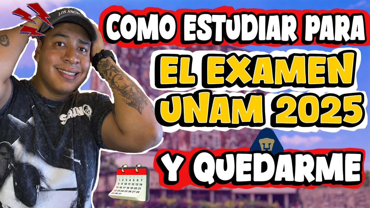 Cómo ESTUDIAR en 2 MESES para el EXAMEN UNAM 2025 y QUEDARME |Tips y Consejos|