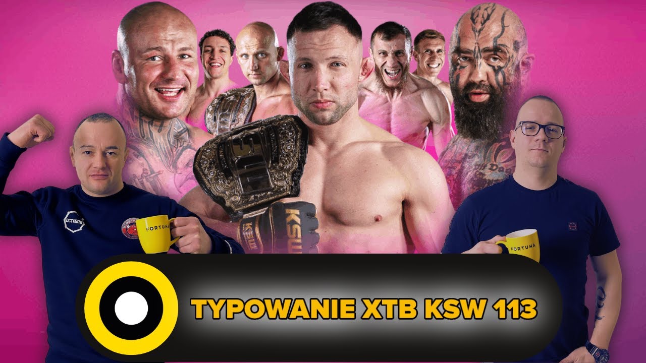 WIWISEKCJA MMA #363: TYPOWANIE XTB KSW 113: BARTOSIŃSKI VS TULSHAEV | PAWLAK VS ZERHOUNI |