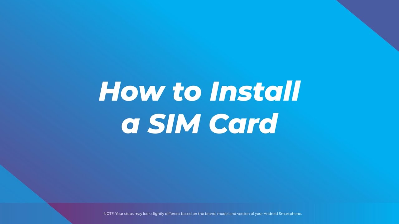 How to Install a SIM Card