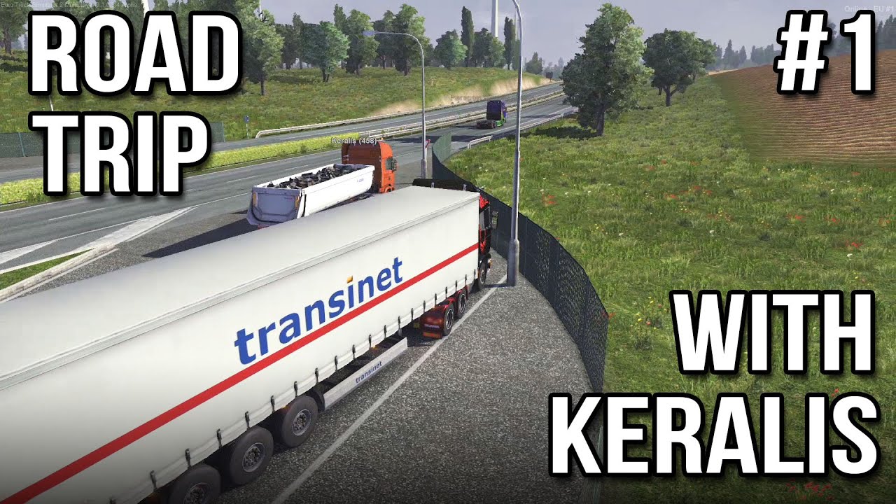 Road Trip With Keralis | Ep 1 of 3 | Euro Truck Simulator 2 Multiplayer