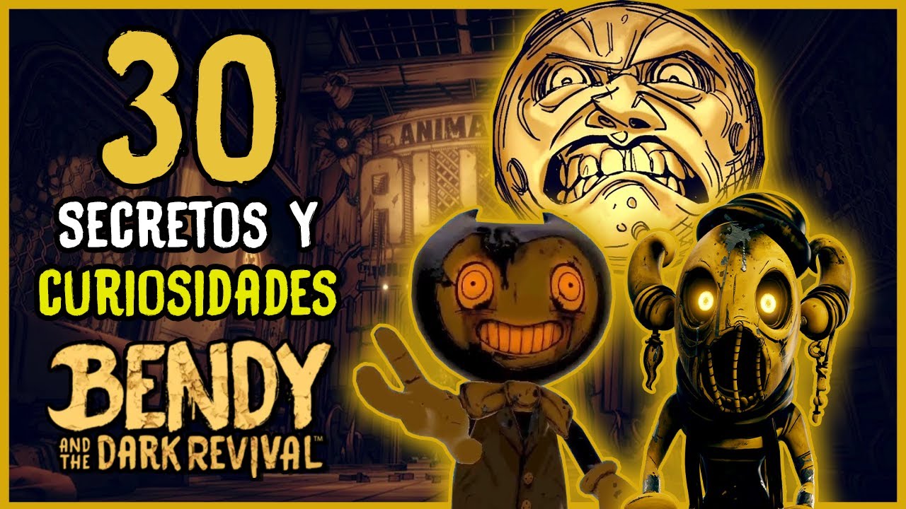 30 SECRETOS Y CURIOSIDAES DE Bendy And The Dark Revival BATDR B Yelion