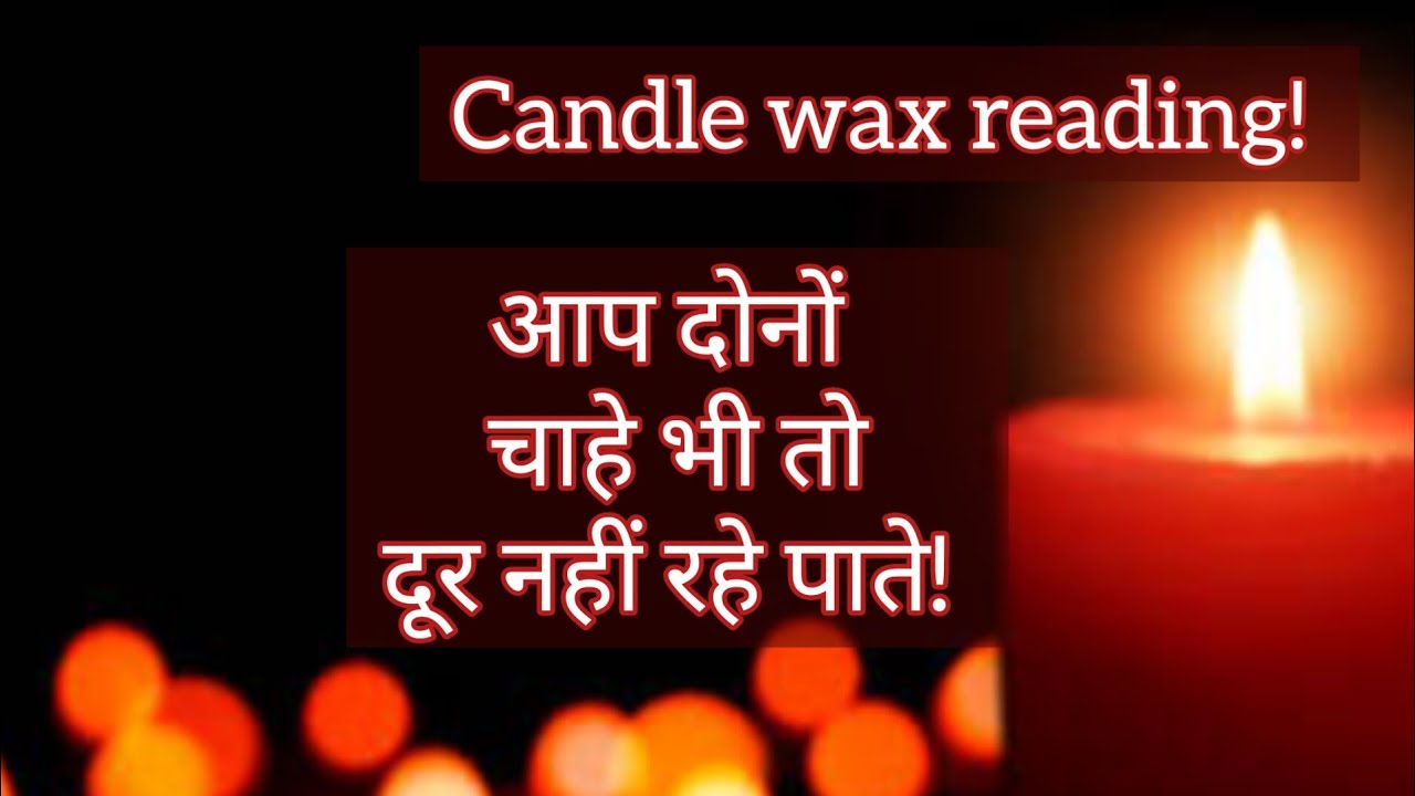CANDLE WAX READING❤️KYA HAI UNKI TRUE DEEPEST FEELINGS AAPKE LIYE❤️CURRENT FEELINGS   @555tarot ​
