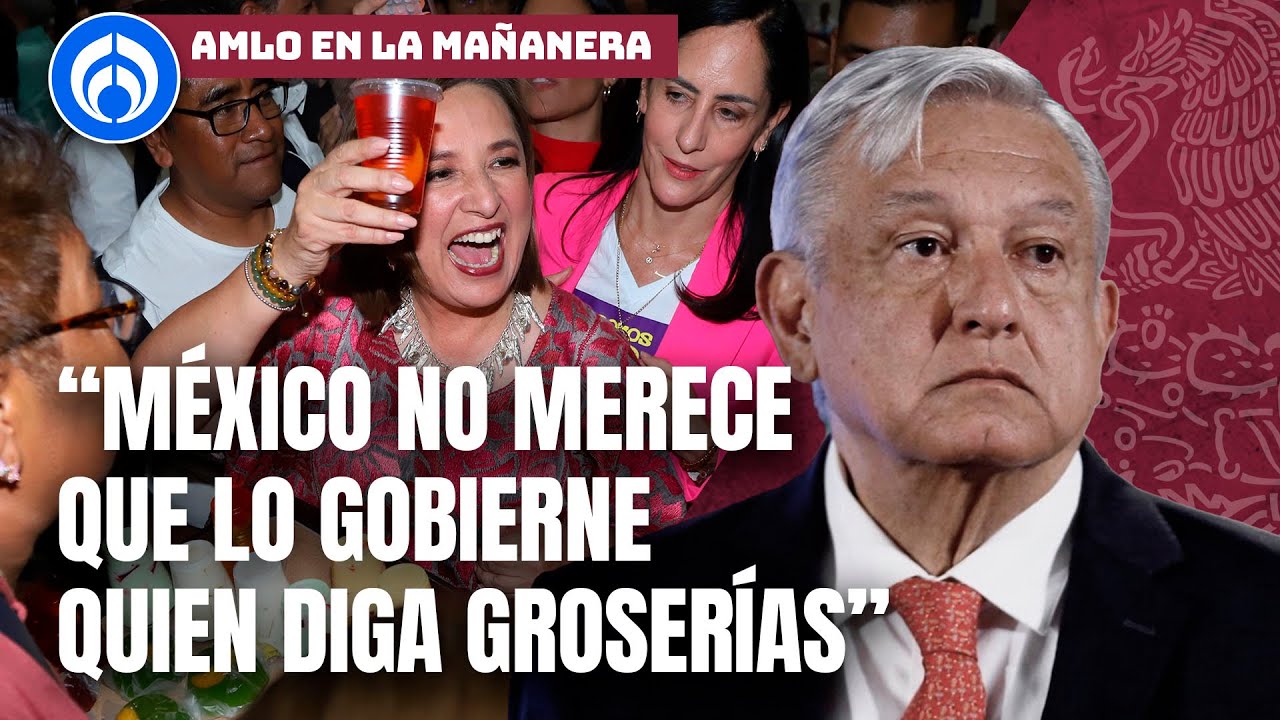 AMLO manda mensaje a Xóchitl: 