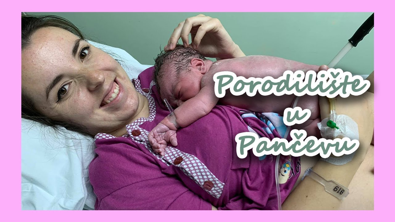 Porodilište Pančevo - Moje iskustvo | Ženski Kutak