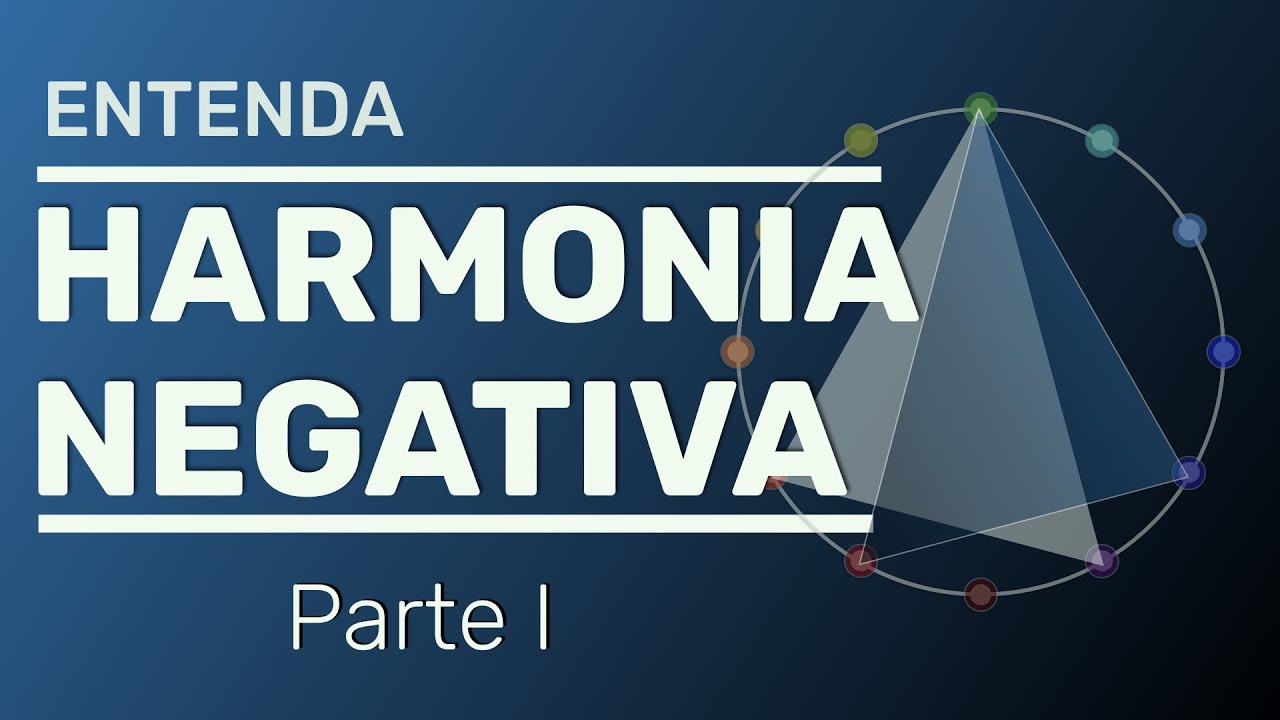 Entenda Harmonia Negativa - e saiba como usar! | Parte 1