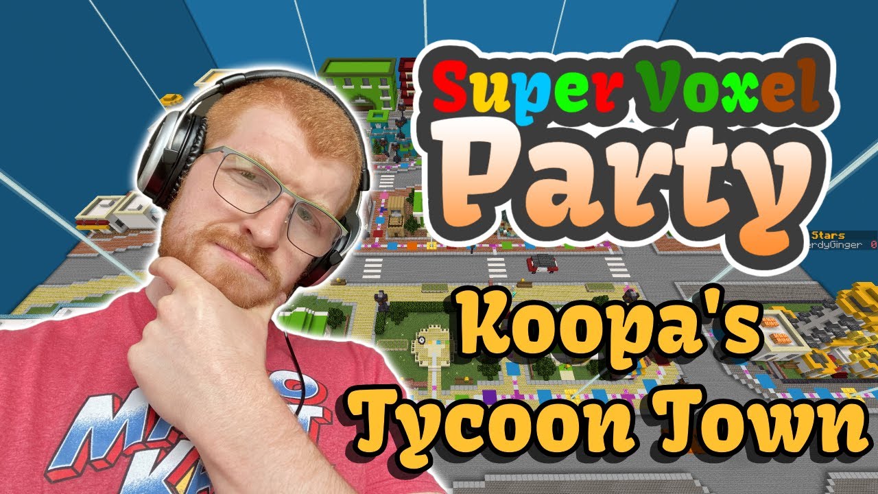 Koopa's Tycoon Town - Super Voxel Party Board Spotlight! (Identifying Luck)