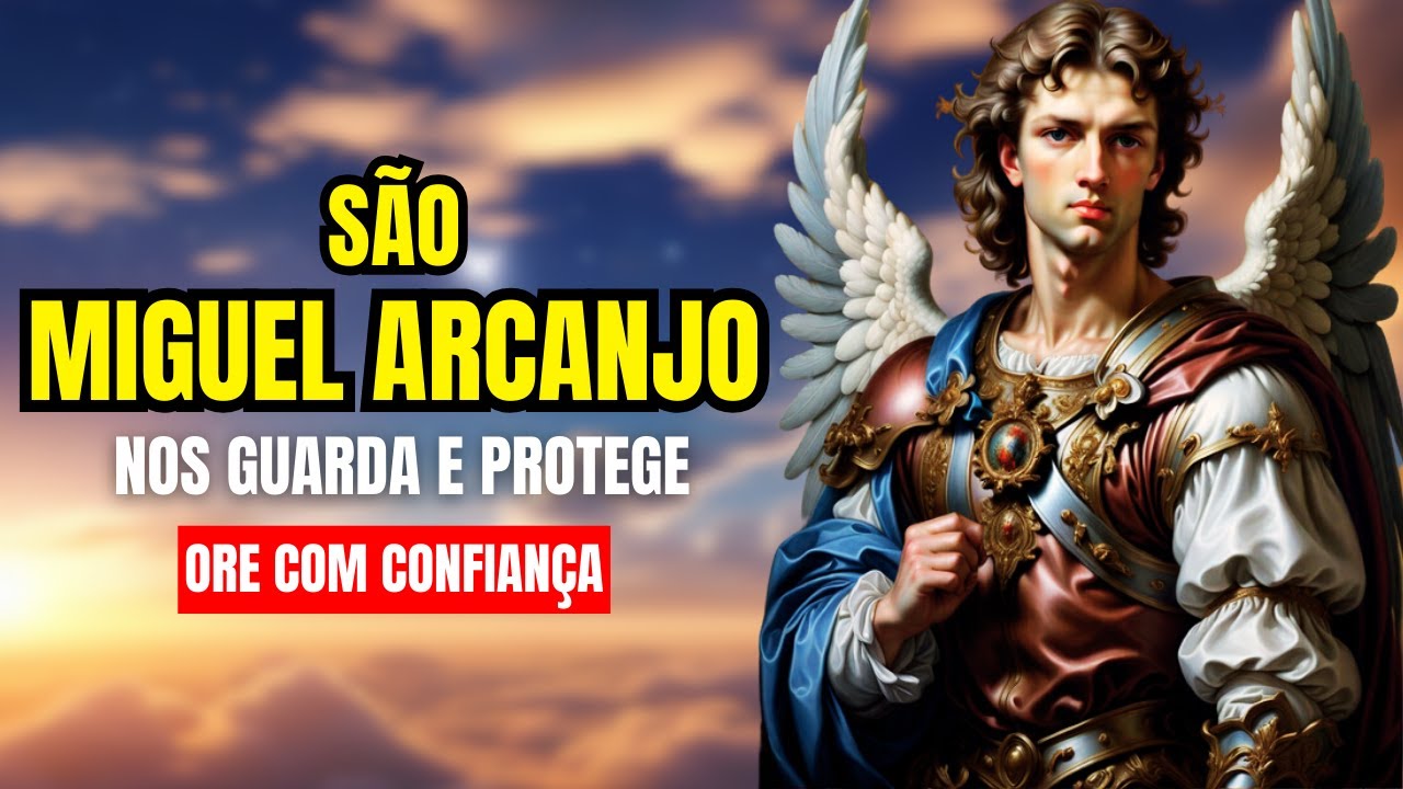 SÃO MIGUEL ARCANJO: PROTEÇÃO E FORTALEZA DIVINA