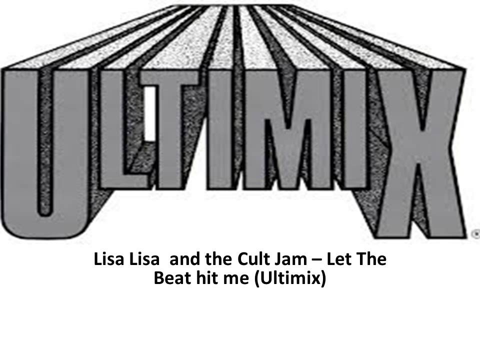 Lisa Lisa  and the Cult Jam -- Let The Beat hit me Ultimix