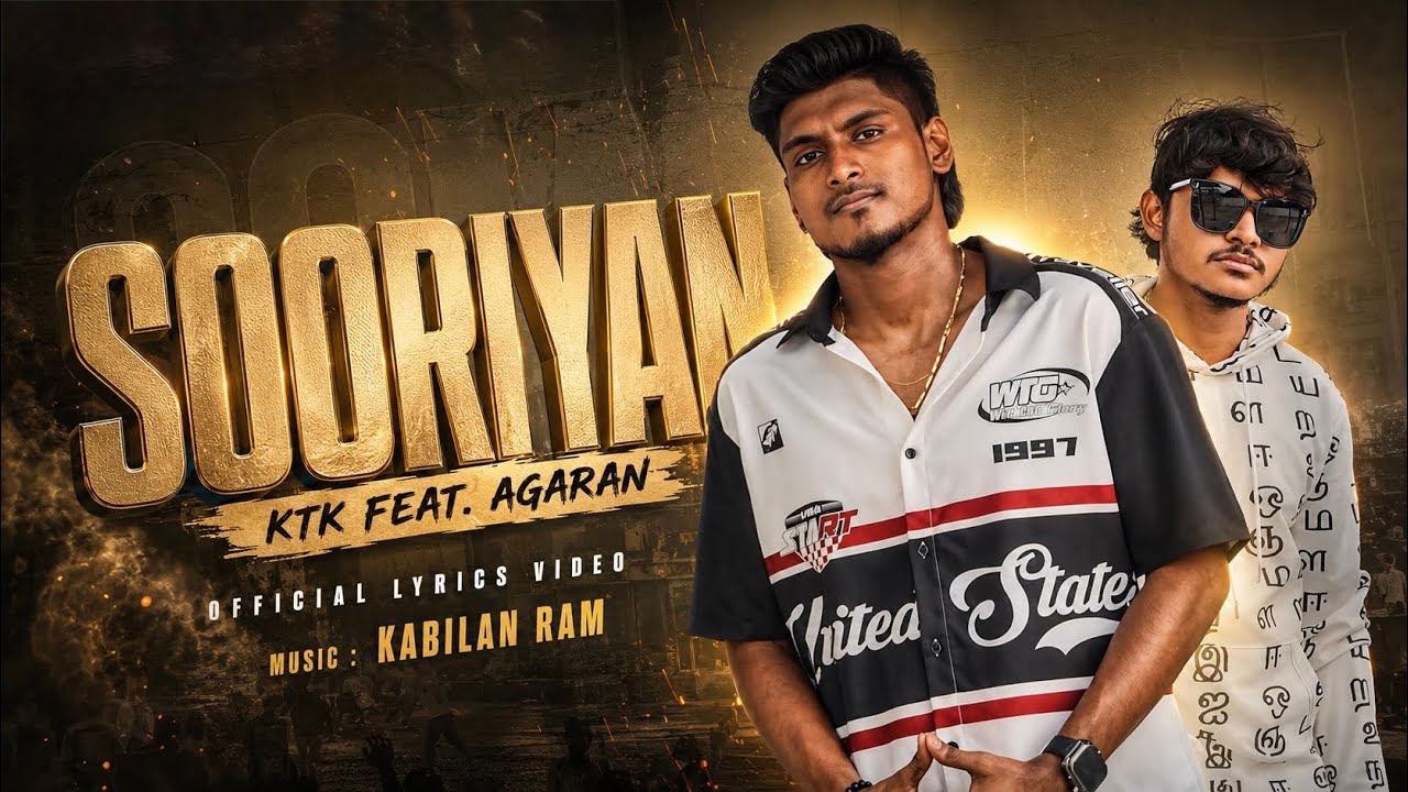 SOORIYAN - KTK FEAT. AGARAN | KABILAN RAM (OFFICIAL LYRICS VIDEO 2025)