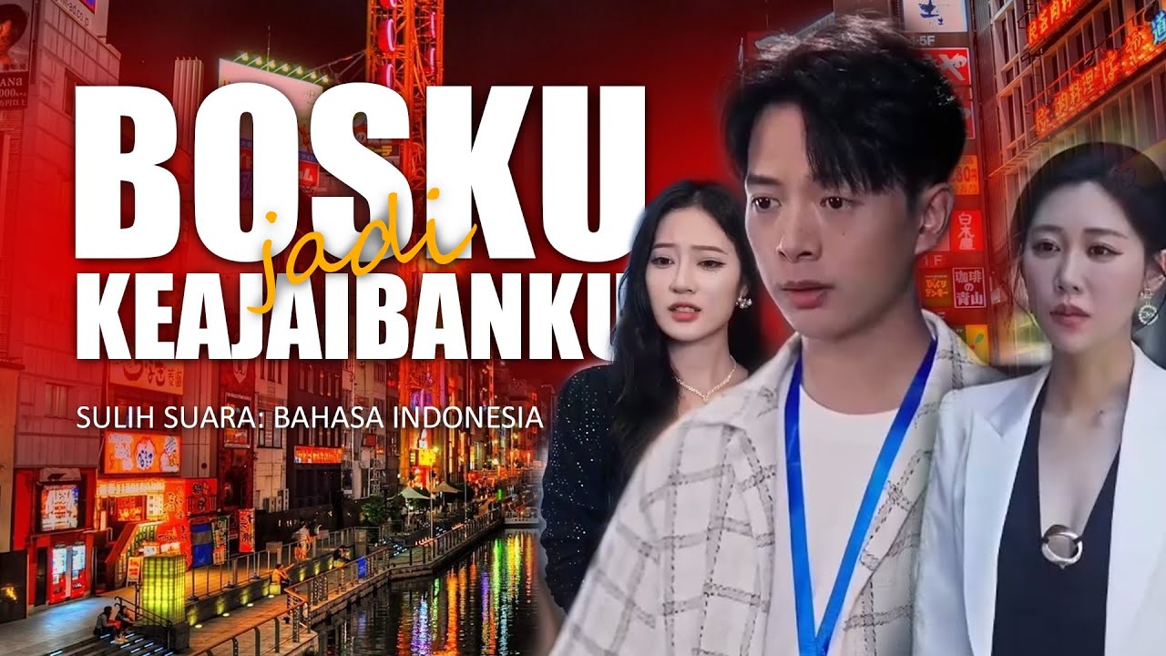 Bosku Jadi Keajaibanku - Sulih Suara bahasa indonesia Full Episode