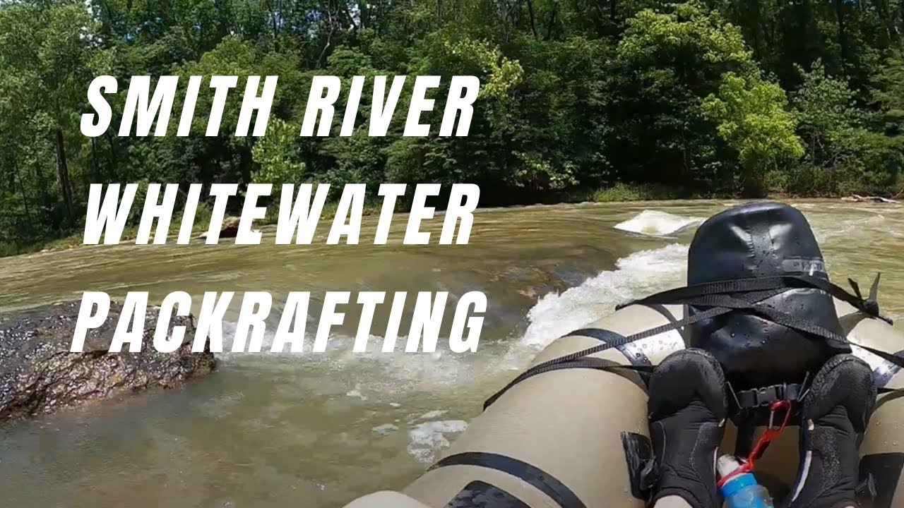 Smith River Whitewater Packrafting  - Virginia