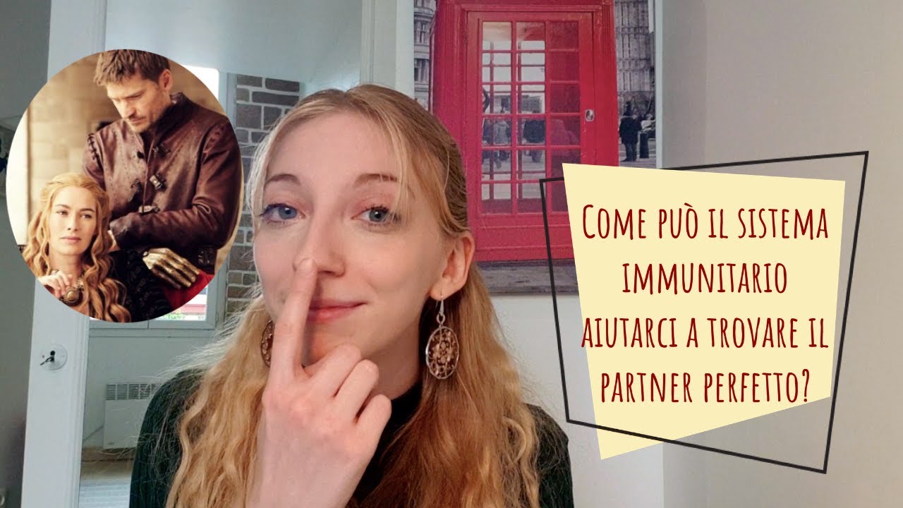 Trovare il PARTNER PERFETTO usando il SISTEMA IMMUNITARIO
