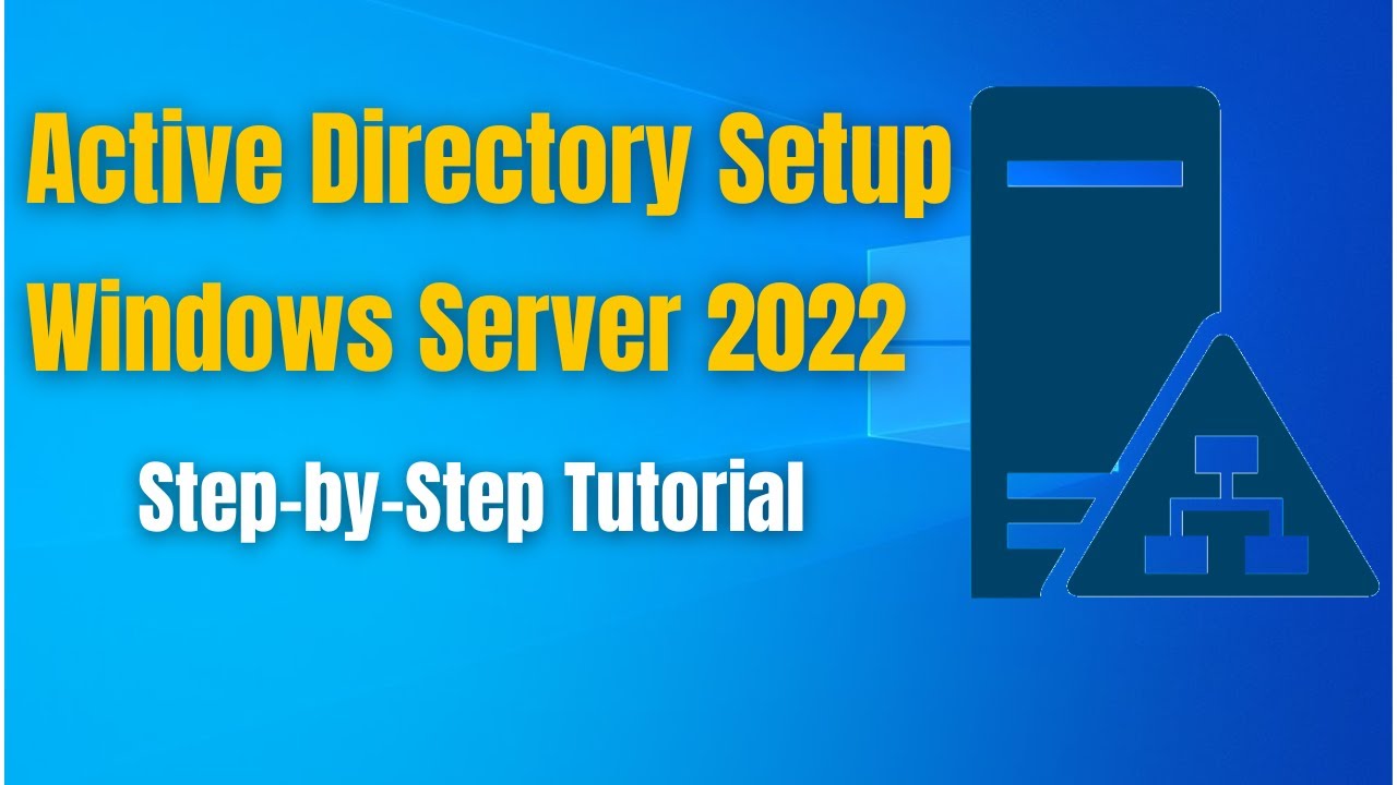 Windows Server 2022 Active Directory Installation & Configuration