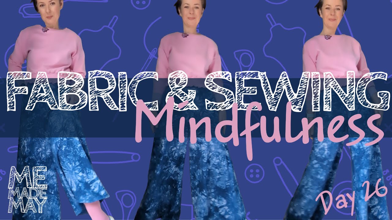 Sewing and Fabric guided mindfulness