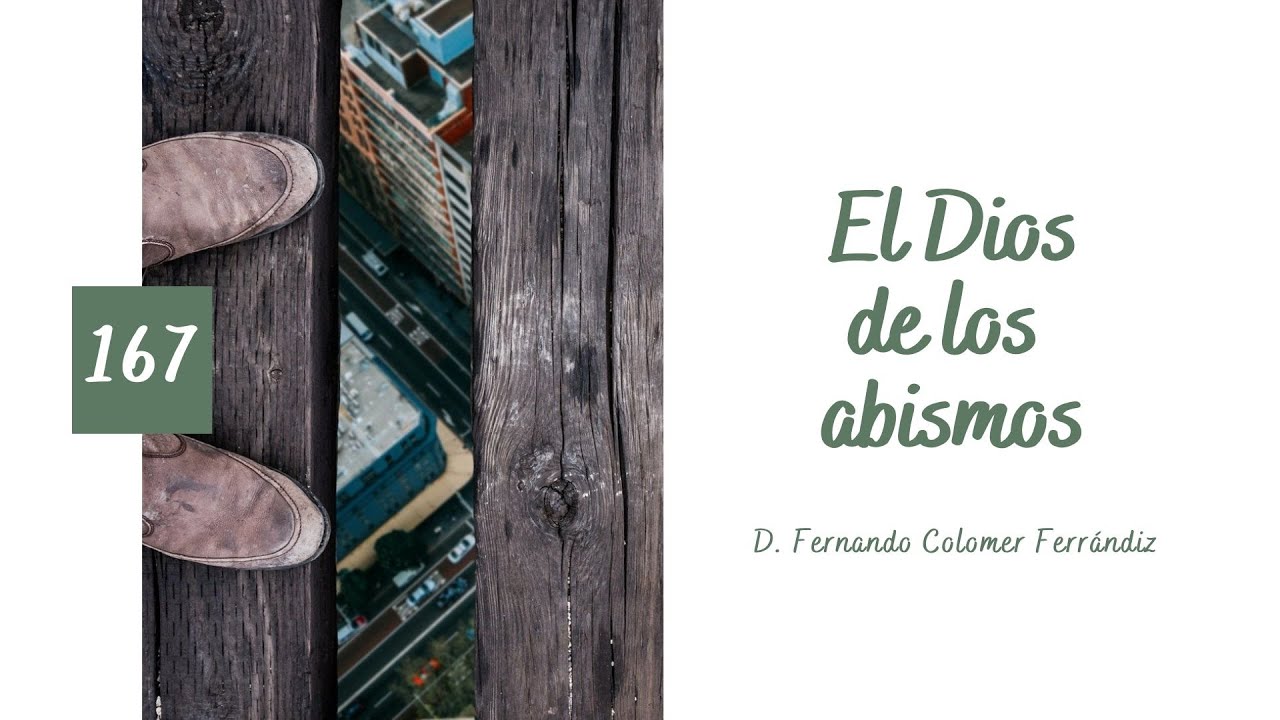 167. El Dios de los abismos