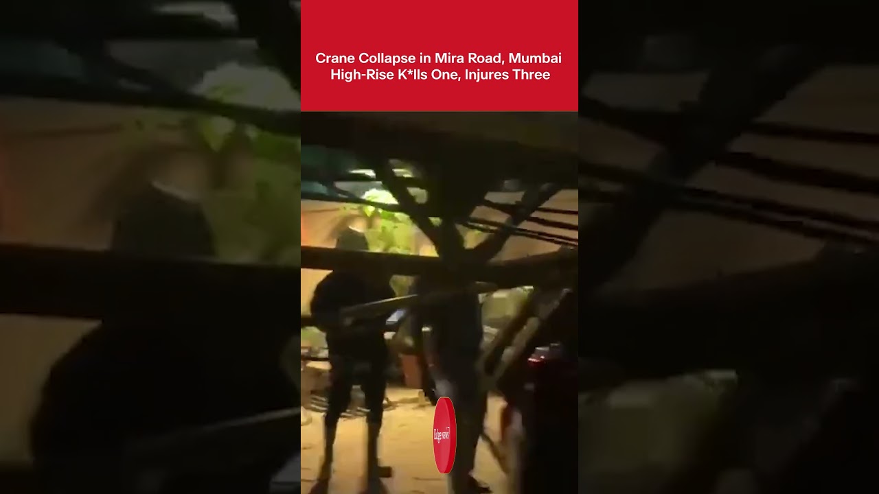 Crane Collapses at Under-Construction High-Rise in Mumbai's Mira Road