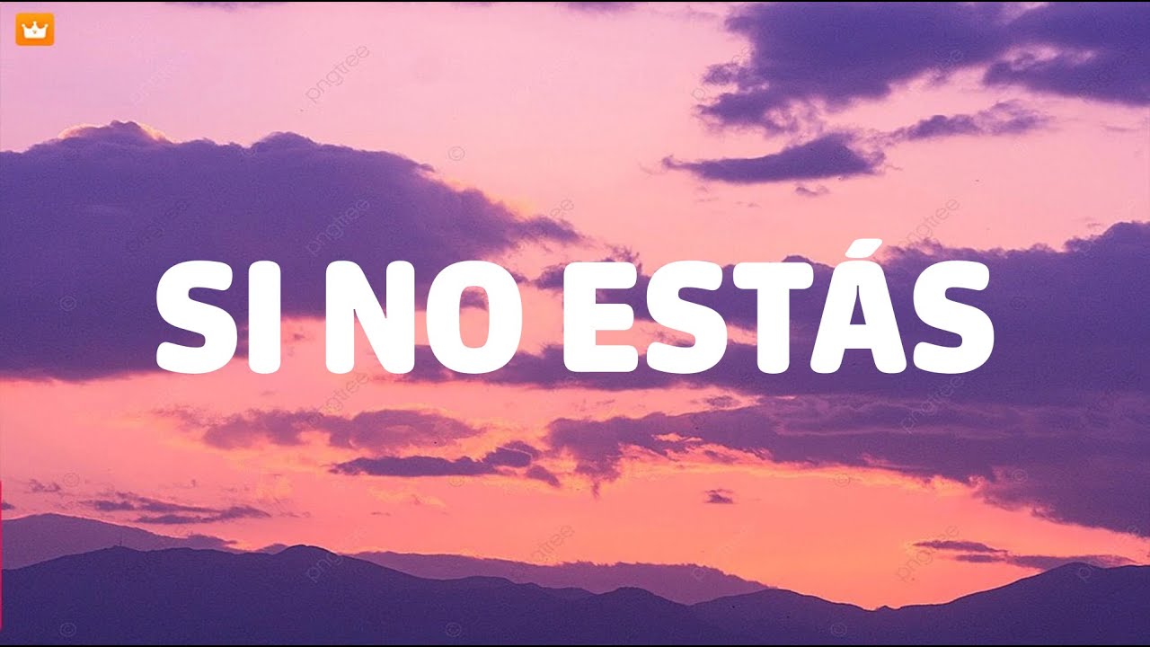 Íñigo Quintero - Si No Estás (Letra/Lyrics)