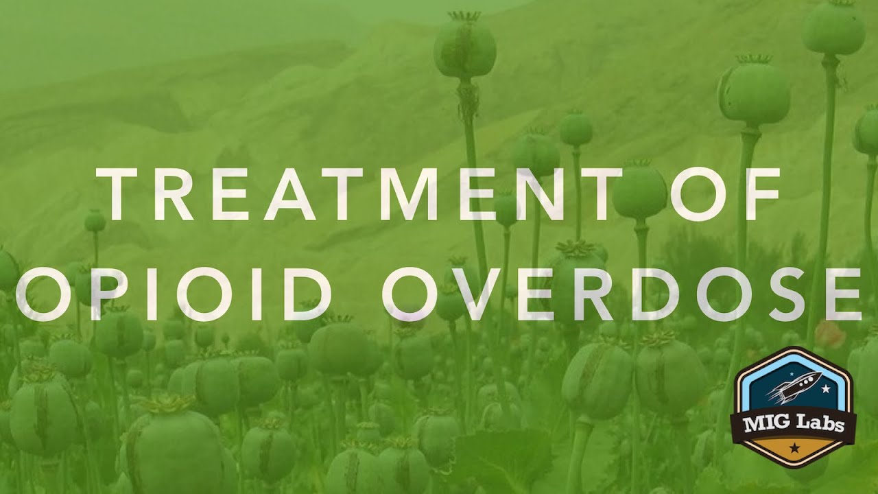 Treatment of Opioid Overdose – Pt.  2