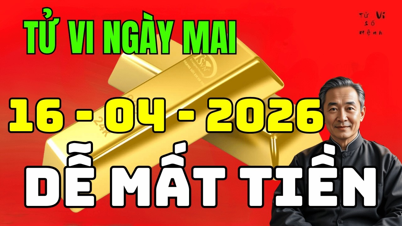 🔮 BẤT NGỜ Tử Vi 16-4-2026: LỘ DIỆN 3 CON GI&Aacute;P DỄ MẤT TIỀN NHẤT H&Ocirc;M NAY!
