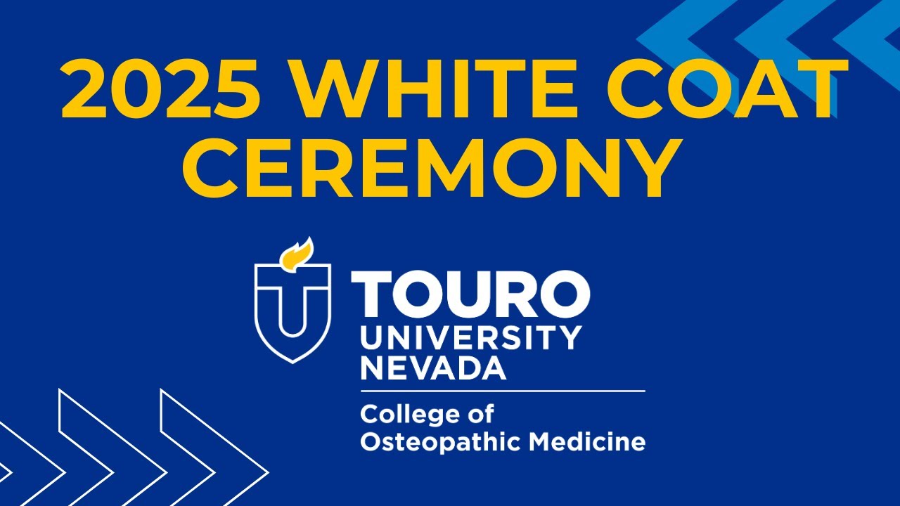 Touro University Nevada White Coat Ceremony 2025 - College of Osteopathic Medicine