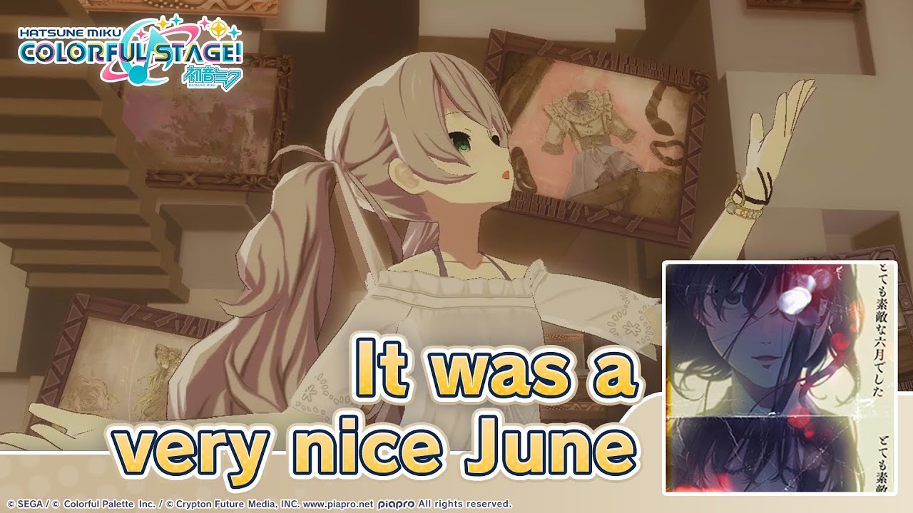 HATSUNE MIKU: COLORFUL STAGE! – It was a very nice June by Eight 3DMV - Nightcord at 25:00