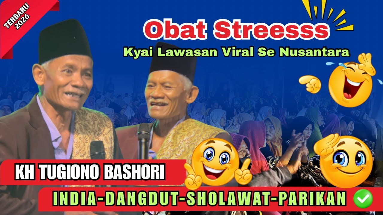 🔴 KH TUGIONO BASHORI TERBARU 2026 | KYAI VIRAL KONDANG PALING LUCU 2026