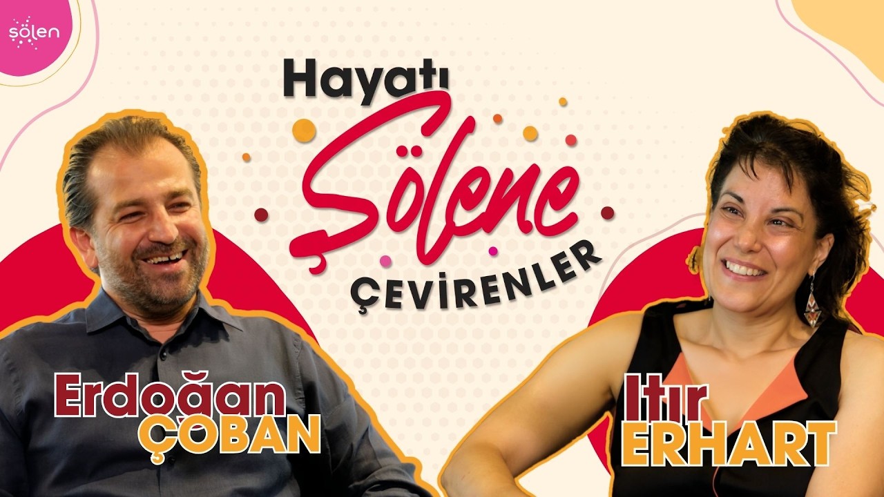 8 Mart Özel: Itır Erhart ile Küçük Bir Adımın Büyük Dönüşümü | Hayatı Şölene Çevirenler