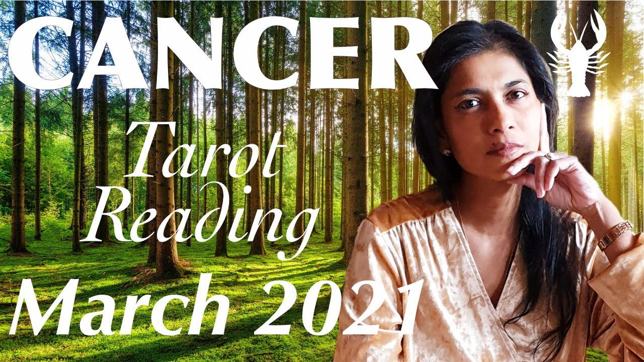 CANCER March 2021 Tarot reading