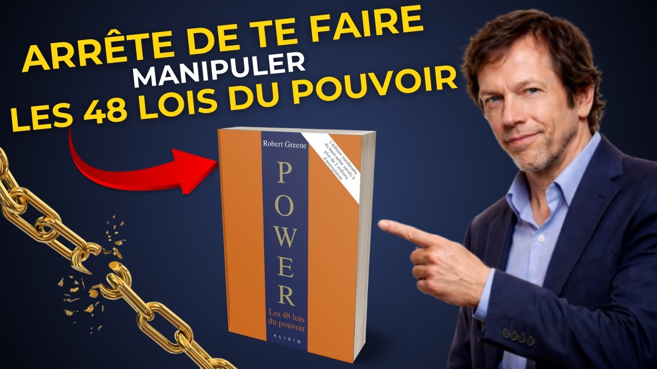 LES 48 LOIS DU POUVOIR | Ce que les puissants savent que tu ignores