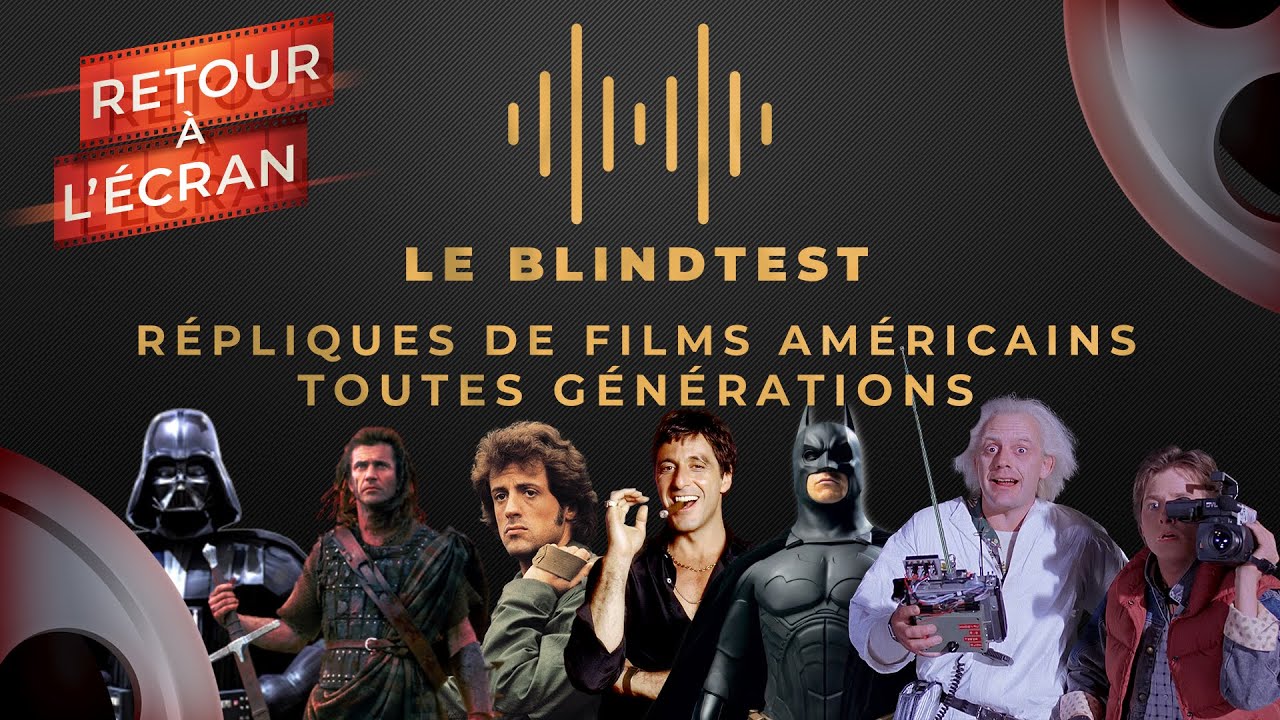 Retour à l'Écran Le Blind Test - Répliques de Films Américains
