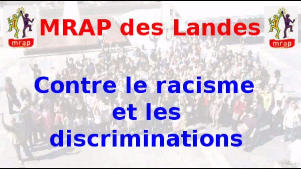 Pr&eacute;sentation du MRAP des Landes