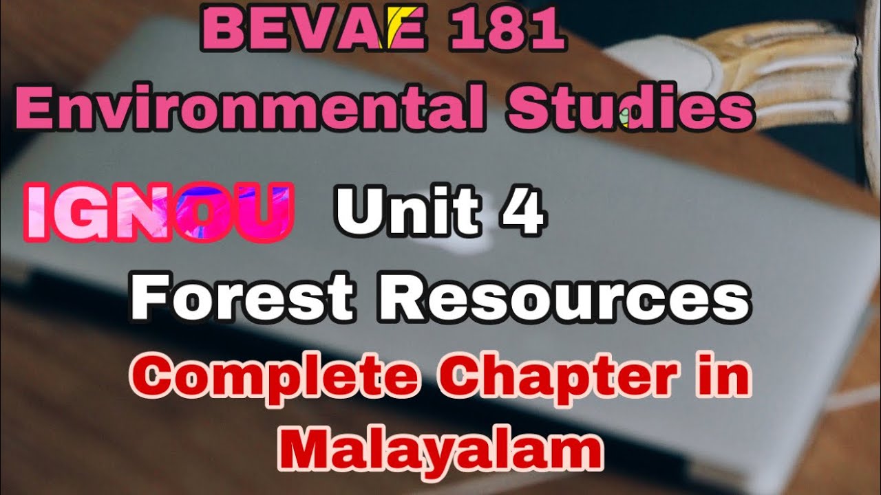Unit 4 Forest Resources  IGNOU
