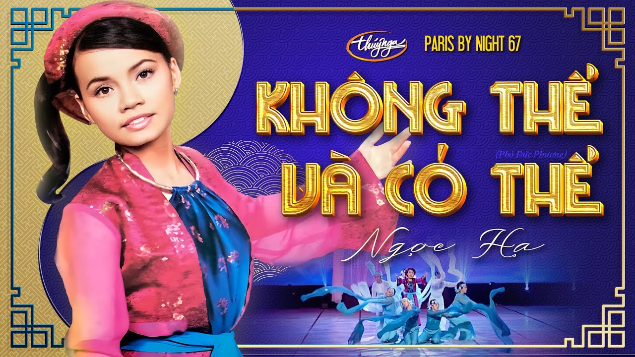 PBN 67 | Ngọc Hạ - Không Thể Và Có Thể