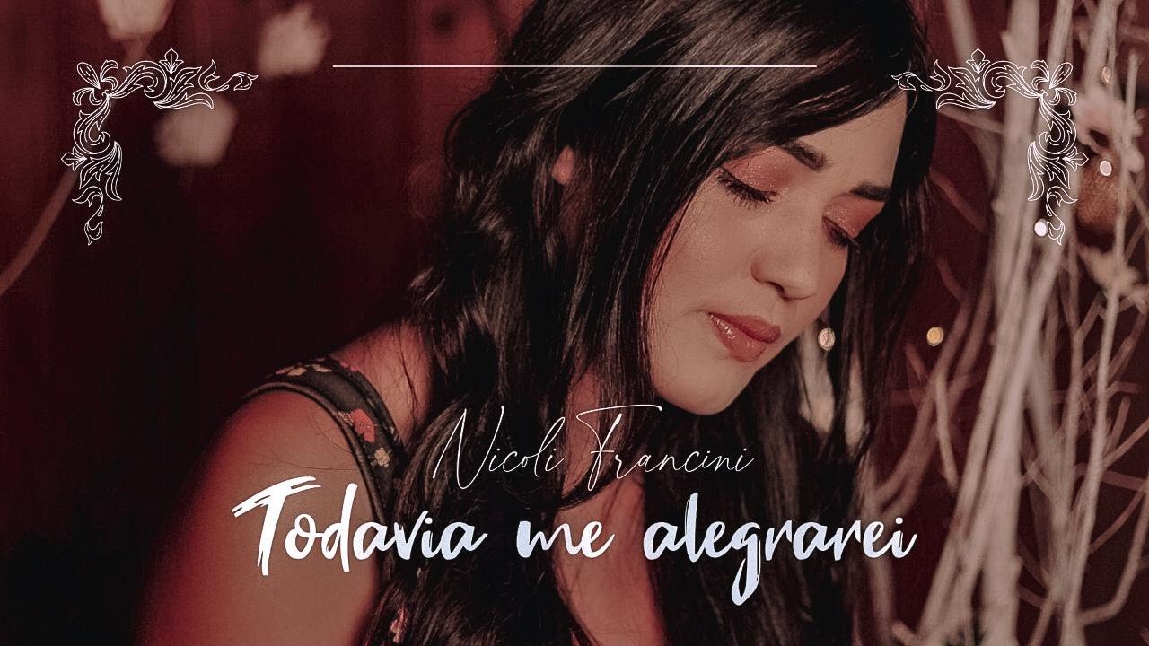 Todavia Me Alegrarei  - Nicoli Francini (Samuel Messias)