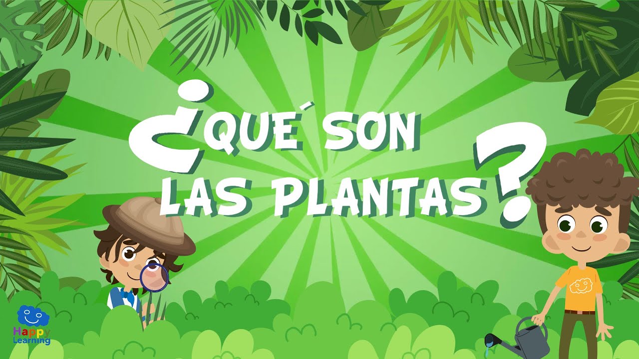 &iquest;QU&Eacute; SON LAS PLANTAS? | V&iacute;deos Educativos para Ni&ntilde;os