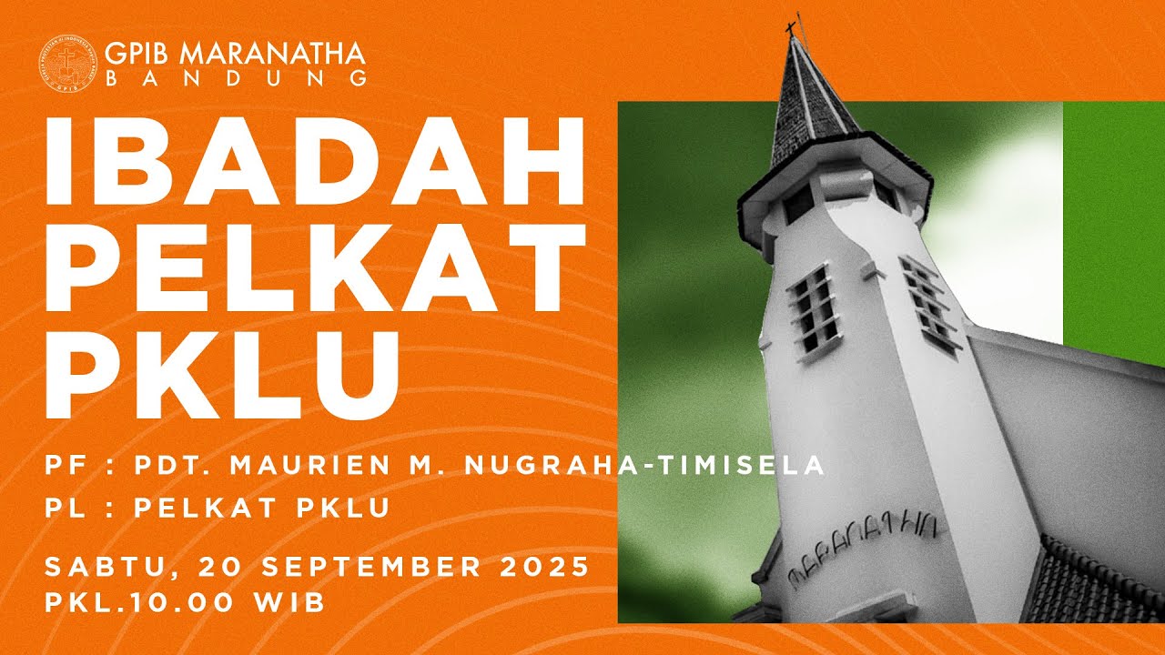 Ibadah Pelkat PKLU 20 September 2025 GPIB Jemaat 