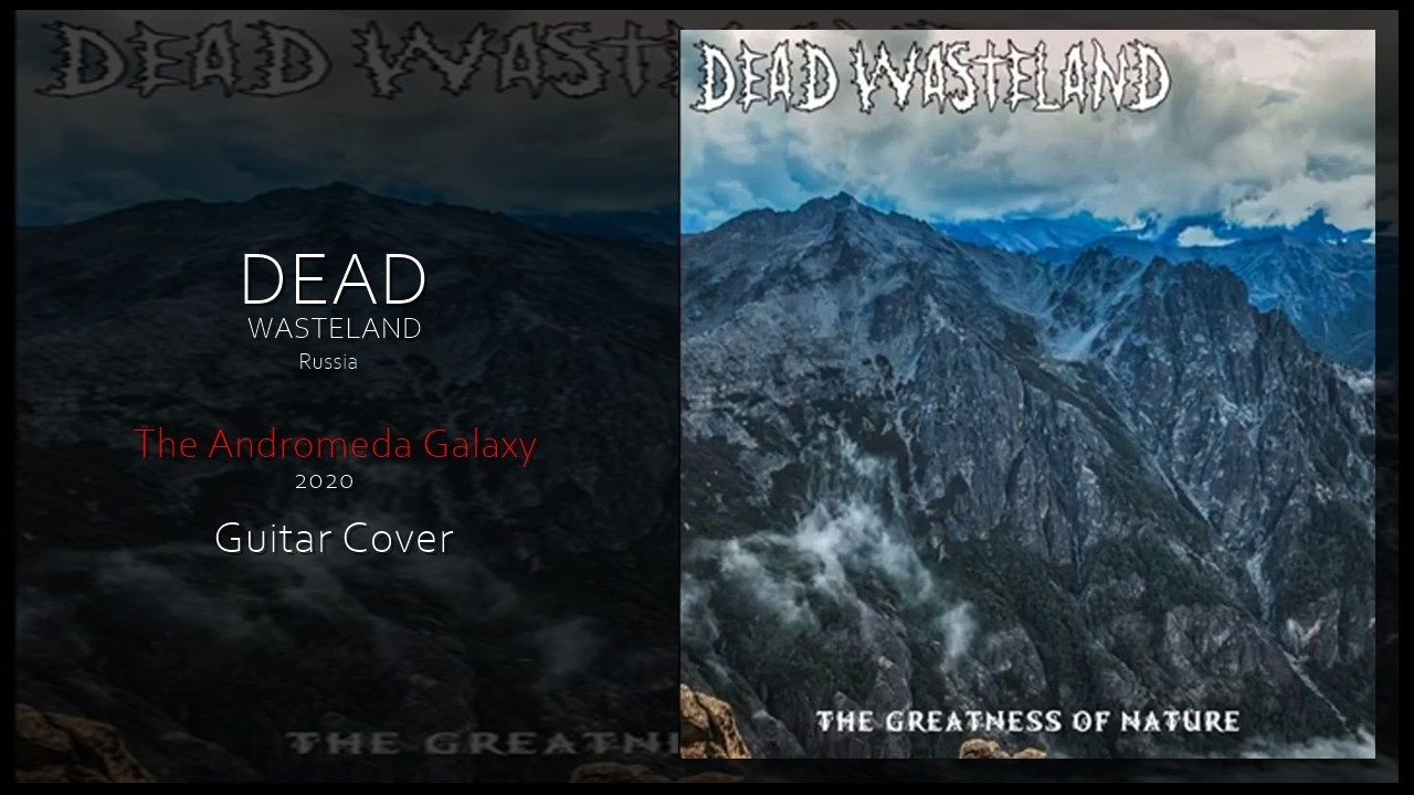 Dead Wasteland - The Andromeda Galaxy (Guiar Cover) #deadwasteland