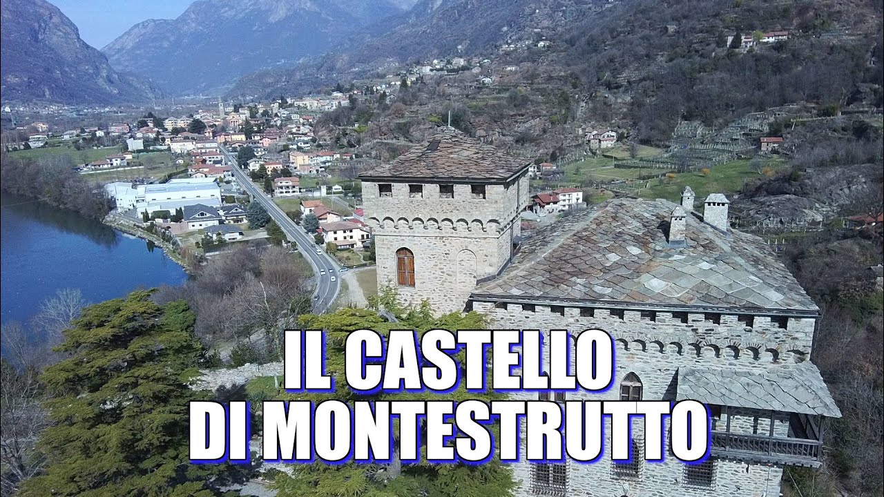 IL CASTELLO DI MONTESTRUTTO! L'OSSERVATORE NEOGOTICO ALL'ENTRATA DELLA VALLE D'AOSTA!