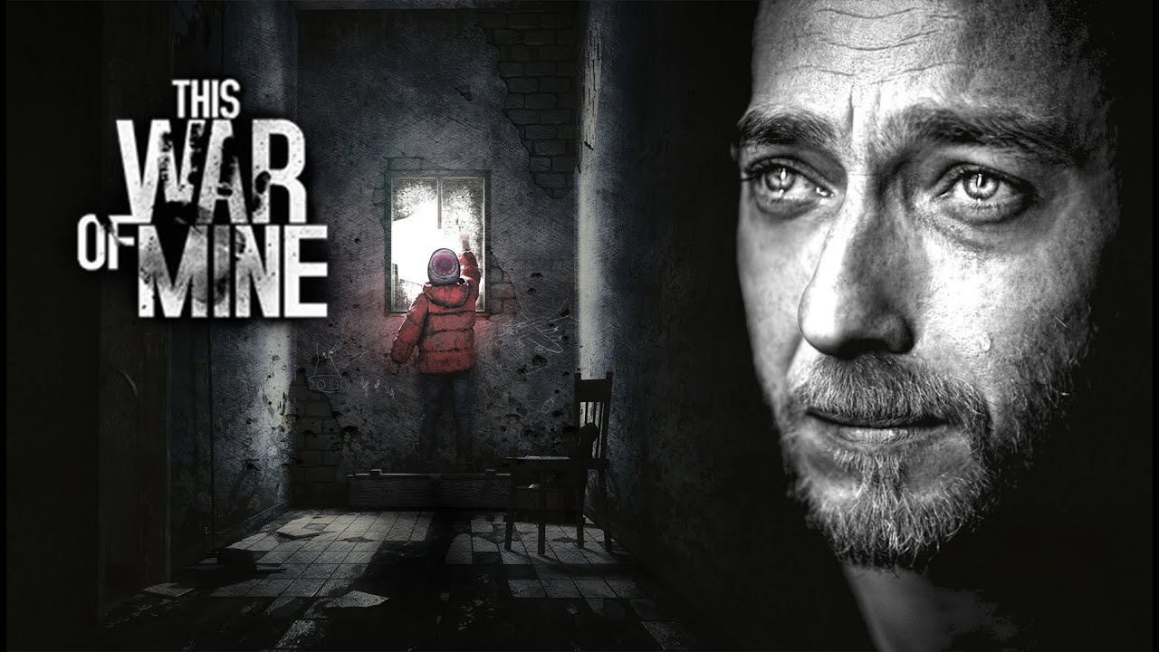 THIS WAR OF MINE #1 : T&Igrave;M CON G&Aacute;I GIỮA MƯA BOM B&Atilde;O ĐẠN.