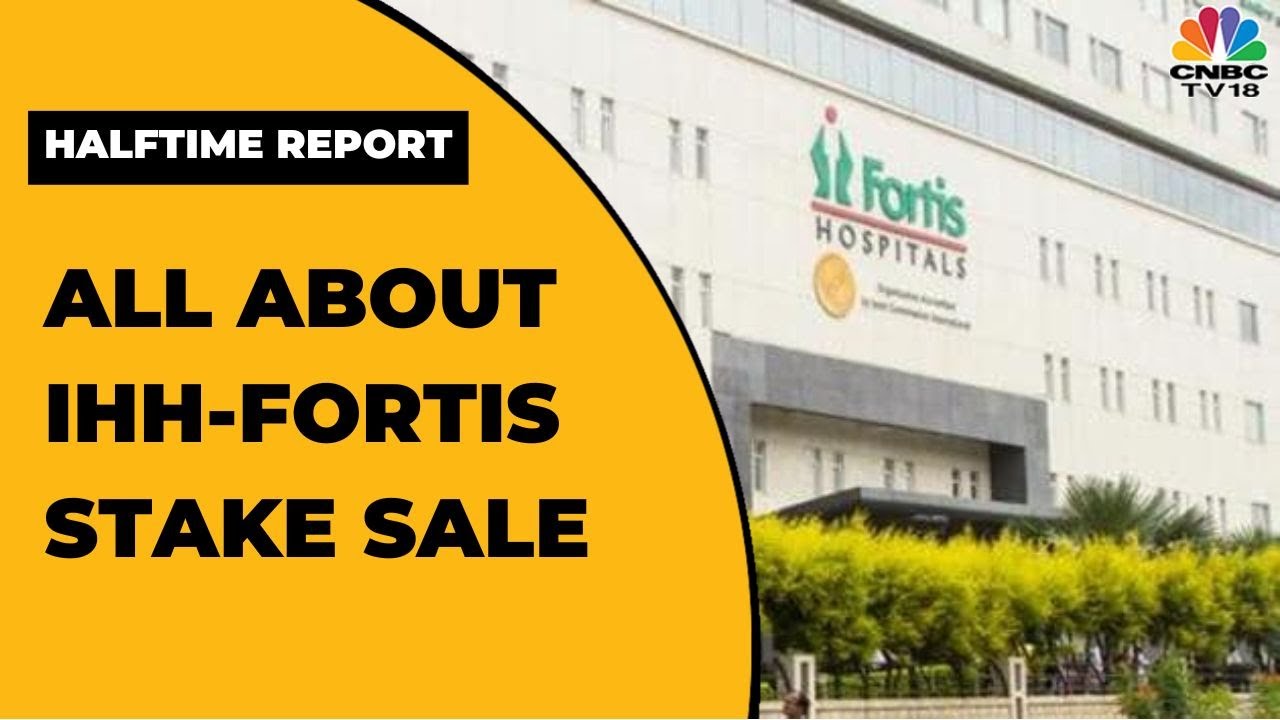 All About SC Judgment On IHH Healthcare's Open Offer For Additional Stake In Fortis | CNBC-TV18