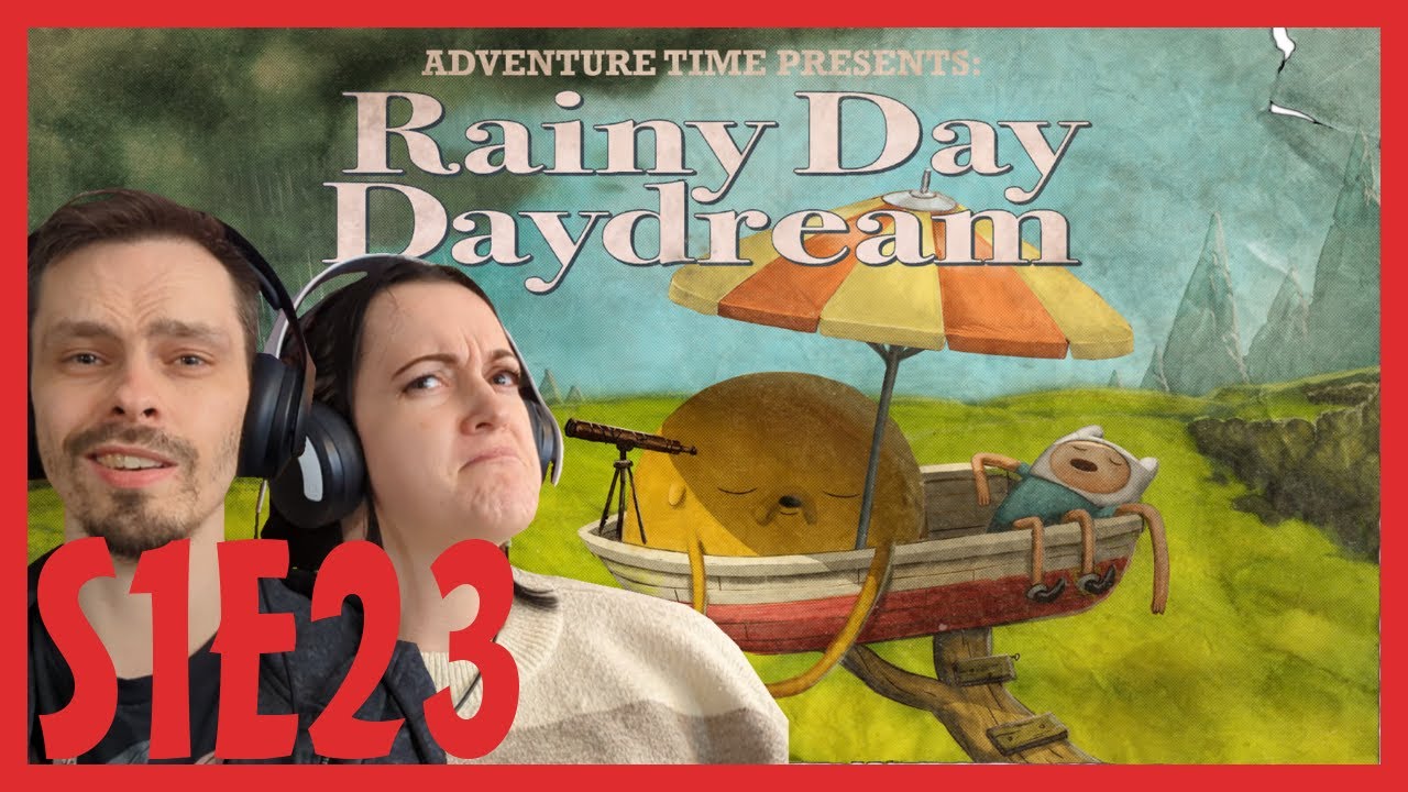 Adventure Time REACTION // Season 1 Episode 23 // Rainy Day Daydream