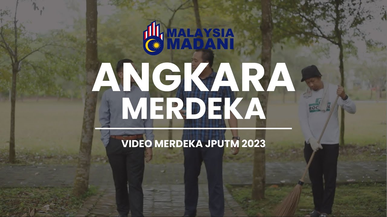 ANGKARA MERDEKA I Video Merdeka 2023 JPUTM