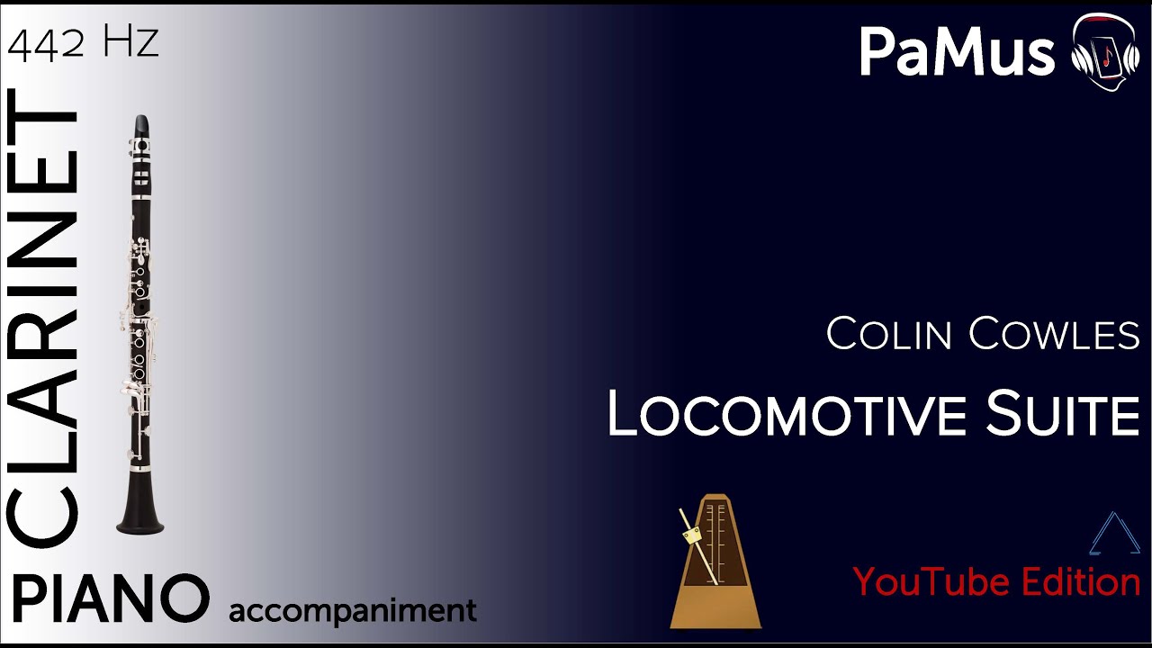 Colin Cowles: Locomotive suite for clarinet and piano, accompaniment 442Hz