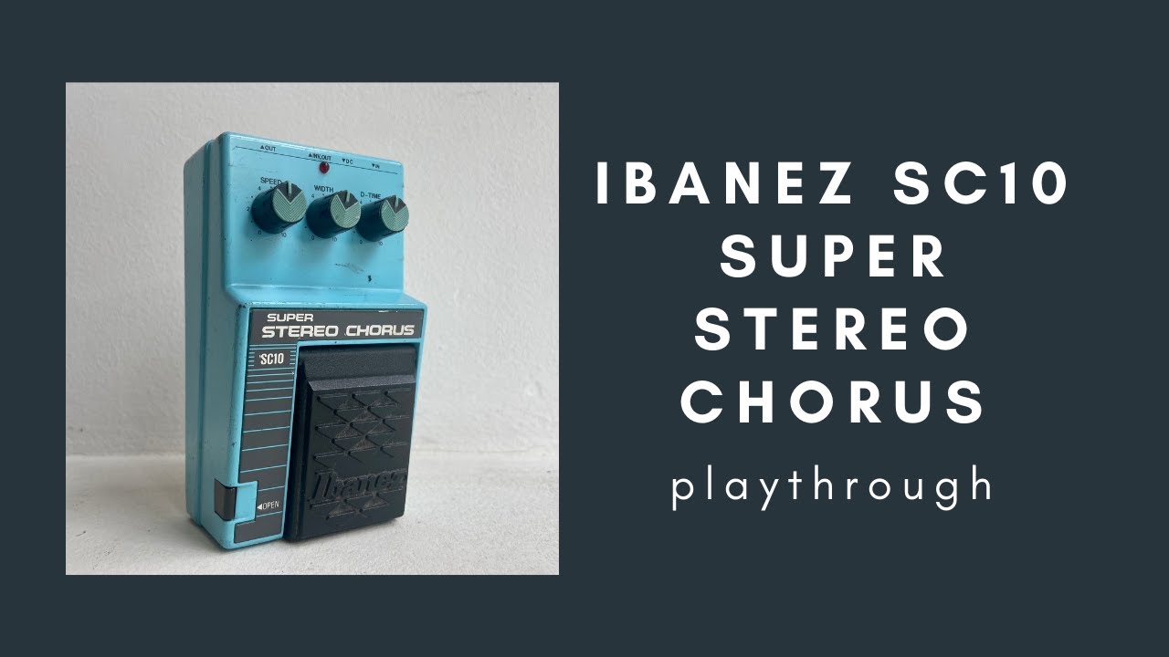 IBANEZ SC10 SUPER STEREO CHORUS PLAYTHROUGH
