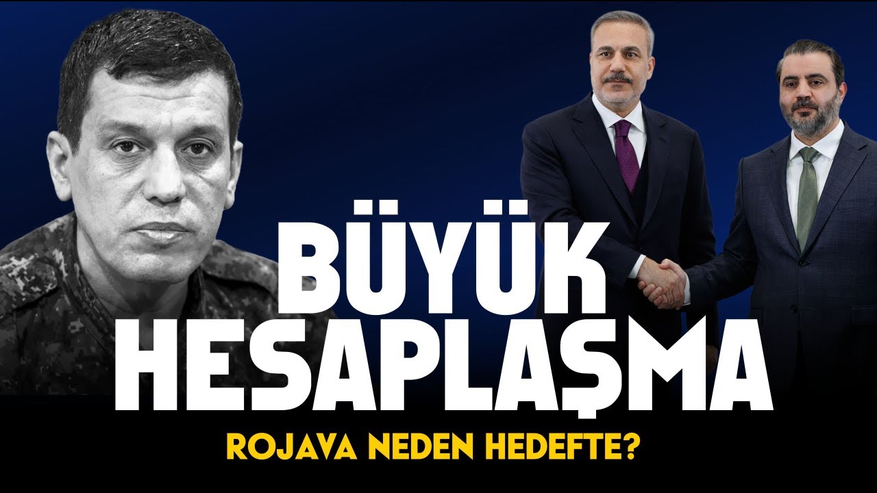 BÜYÜK HESAPLAŞMA - Rojava Neden Hedefte? / İbrahim Halil Baran - Kürdistani Gündem