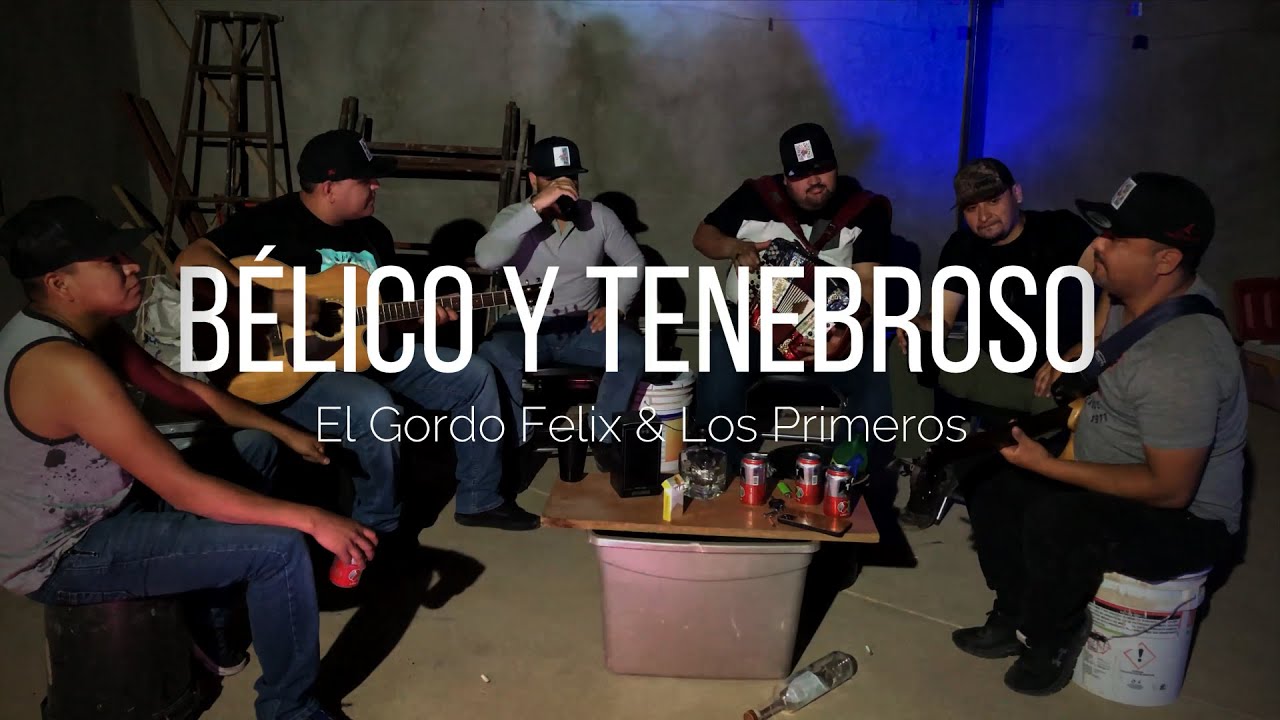 El Gordo Felix & Los Primeros - Bélico y Tenebroso - 2021