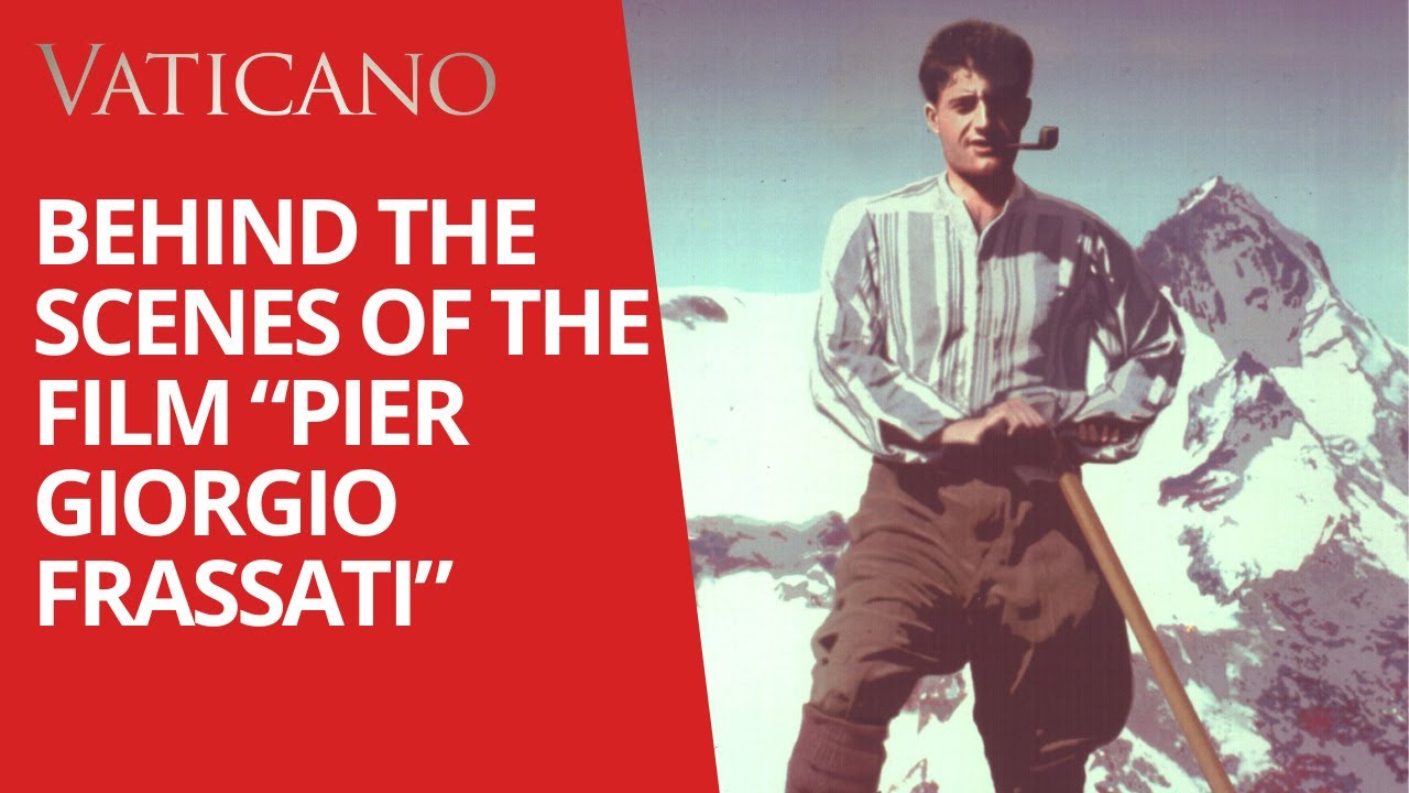 Behind the scenes of the film on the life of Blessed Pier Giorgio Frassati