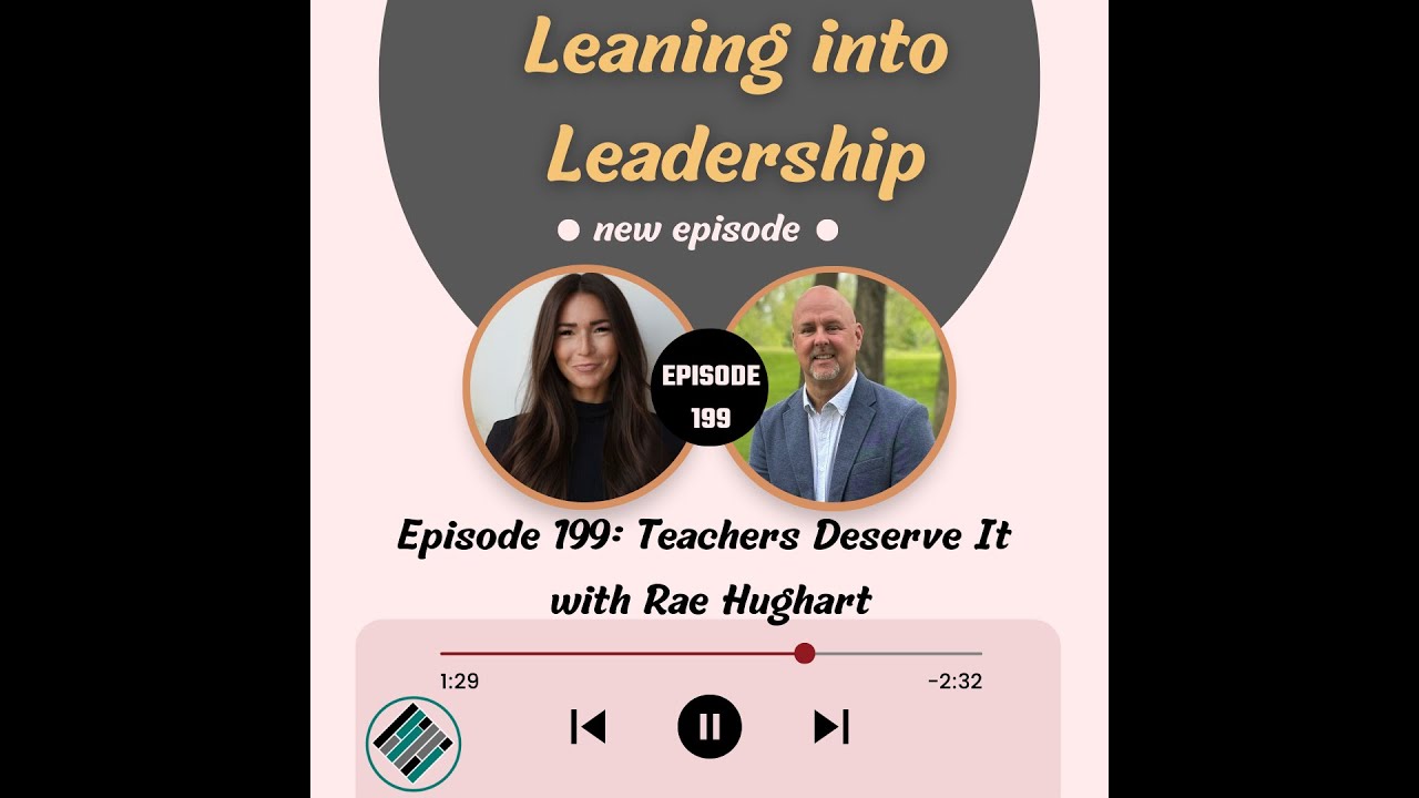 Episode 199: Teachers Deserve It with Rae Hughart