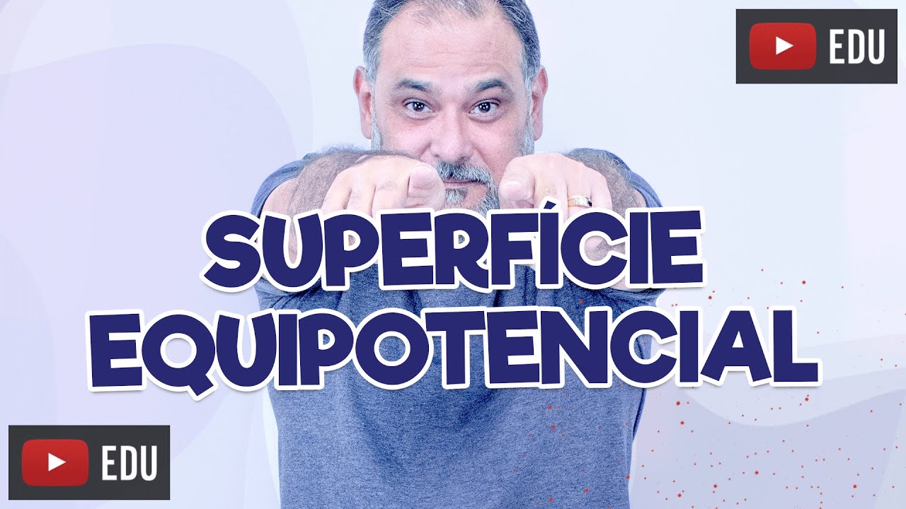 SUPERFÍCIE EQUIPOTENCIAL