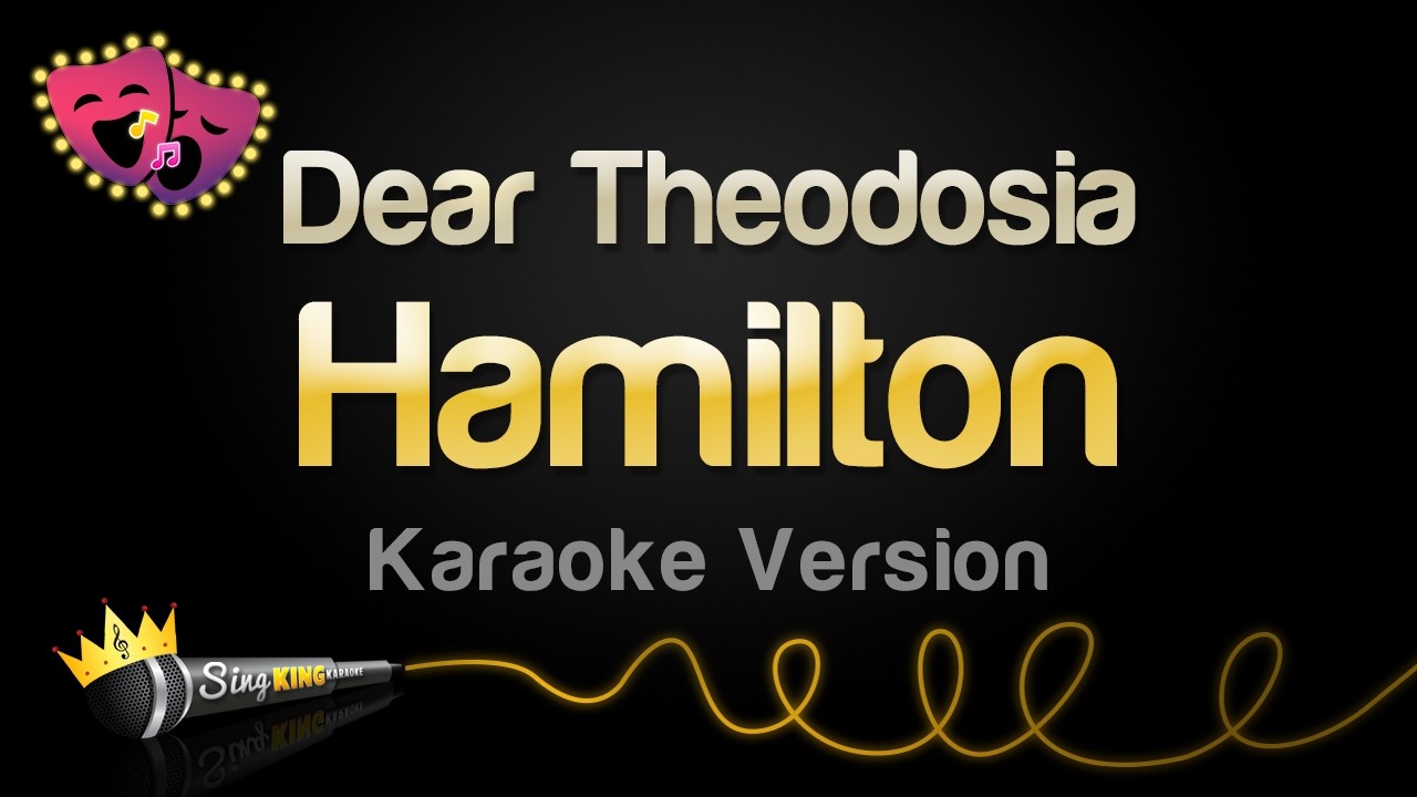 Hamilton - Dear Theodosia (Karaoke Version)